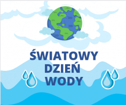 22 marca - Światowy Dzień Wody!